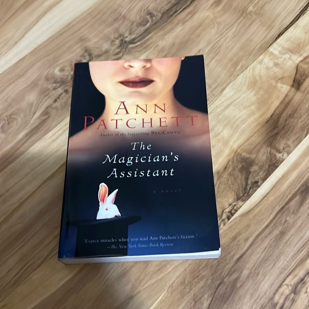 The Magicians Assistant by Ann Patchet
